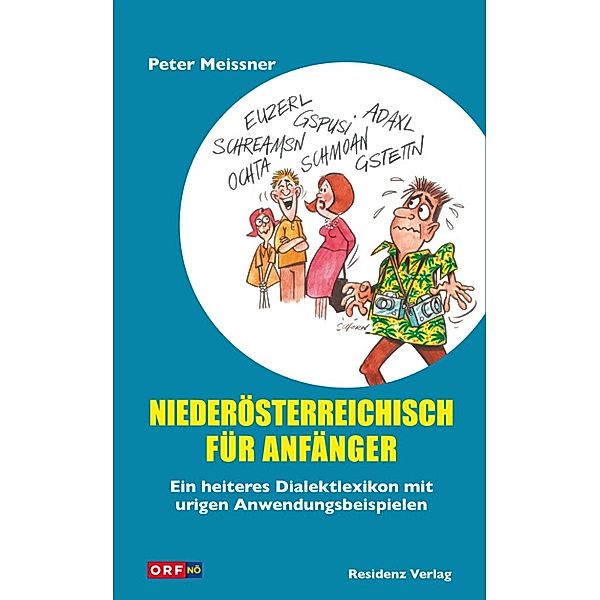 Niederösterreichisch für Anfänger, Peter Meissner