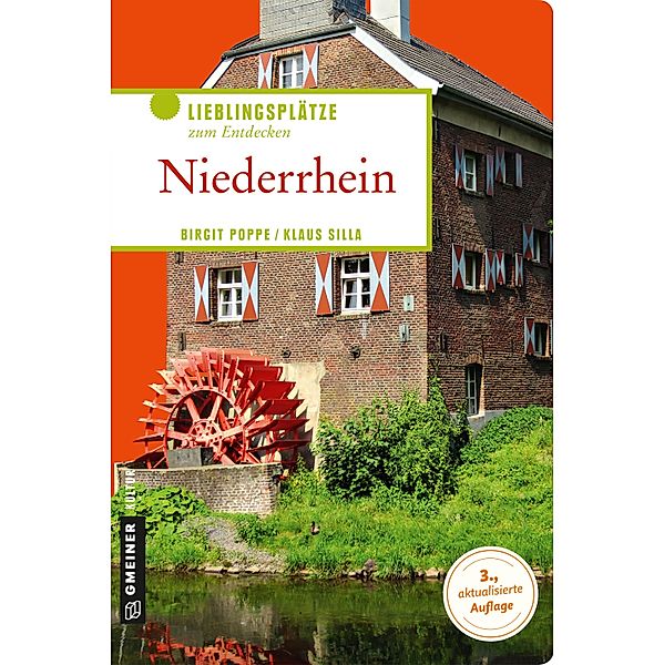 Niederrhein / Lieblingsplätze im GMEINER-Verlag, Birgit Poppe, Klaus Silla