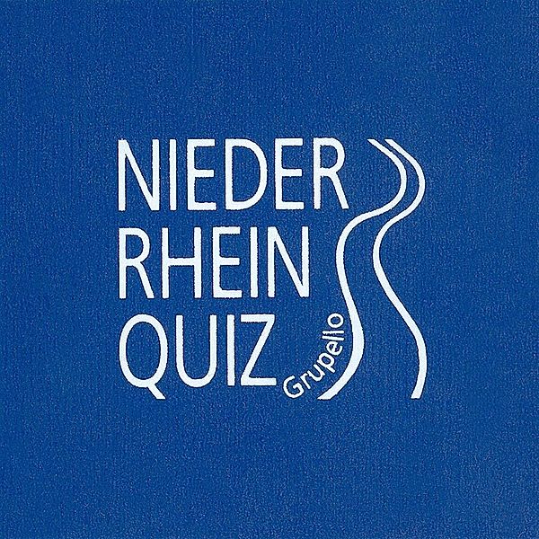 Grupello Niederrhein-Quiz; ., Paul Eßer