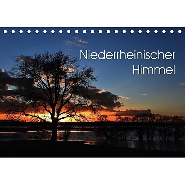 Niederrheinischer Himmel (Tischkalender 2017 DIN A5 quer), Bernd Steckelbroeck