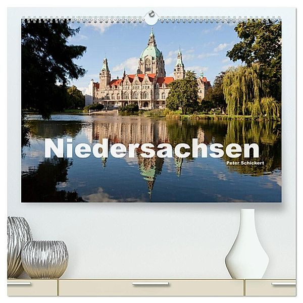 Niedersachsen (hochwertiger Premium Wandkalender 2025 DIN A2 quer), Kunstdruck in Hochglanz, Calvendo, Peter Schickert