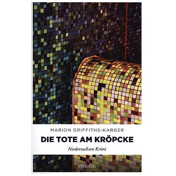 Niedersachsen Krimi / Die Tote am Kröpcke, Marion Griffiths-Karger