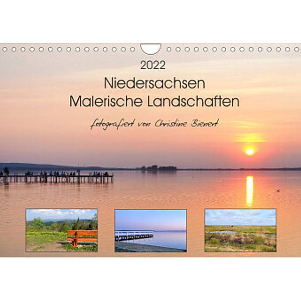 Niedersachsen - Malerische Landschaften (Wandkalender 2022 DIN A4 quer), Christine Bienert