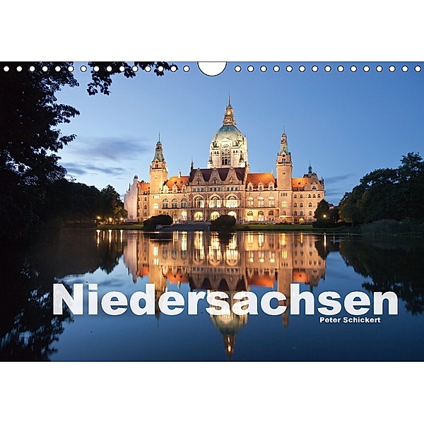 Niedersachsen (Wandkalender 2018 DIN A4 quer) Dieser erfolgreiche Kalender wurde dieses Jahr mit gleichen Bildern und ak, Peter Schickert