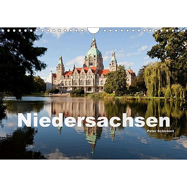 Niedersachsen (Wandkalender 2021 DIN A4 quer), Peter Schickert