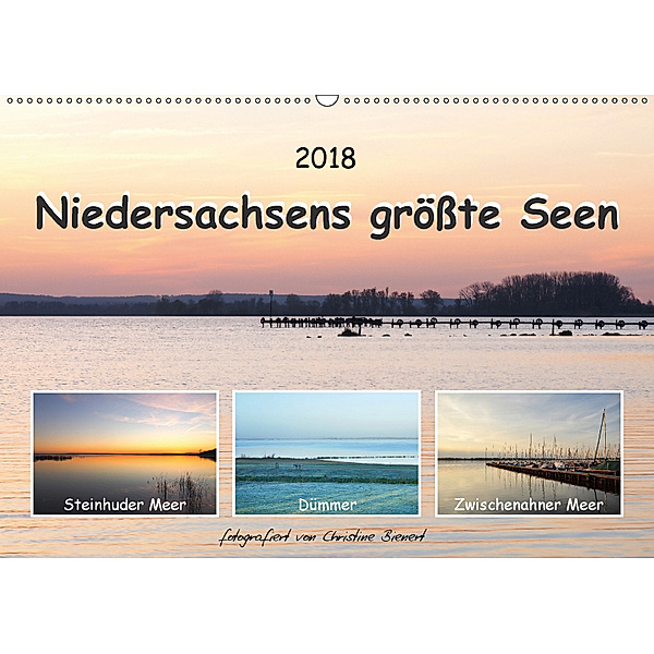 Niedersachsens größte Seen (Wandkalender 2018 DIN A2 quer), Christine Bienert