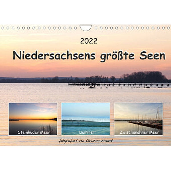 Niedersachsens größte Seen (Wandkalender 2022 DIN A4 quer), Christine Bienert