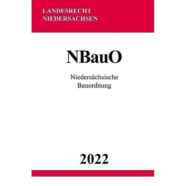 Niedersächsische Bauordnung NBauO 2022, Ronny Studier