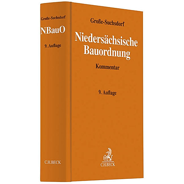 Niedersächsische Bauordnung (NBauO), Kommentar, Manfred Burzynska, Ulrich Große-Suchsdorf, Hans-Ulrich Kammeyer, Thomas Mann, Arnd Stiel