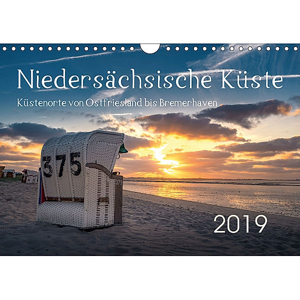 Niedersächsische Küste - Küstenorte von Ostfriesland bis Bremerhaven (Wandkalender 2019 DIN A4 quer), Rainer Ganske