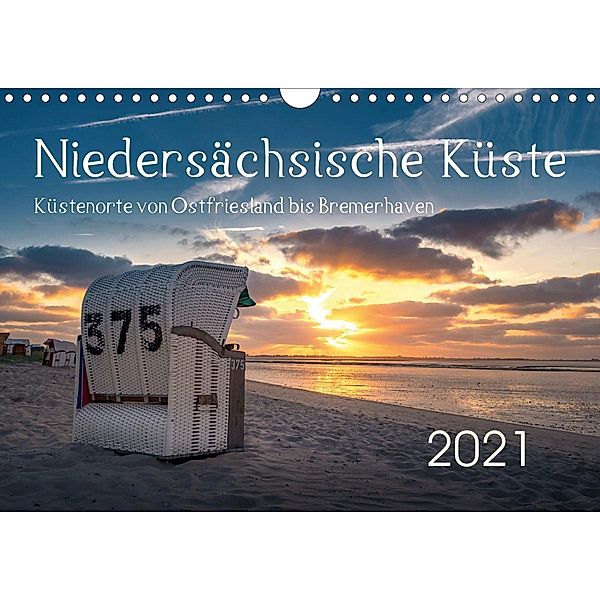 Niedersächsische Küste - Küstenorte von Ostfriesland bis Bremerhaven (Wandkalender 2021 DIN A4 quer), Rainer Ganske