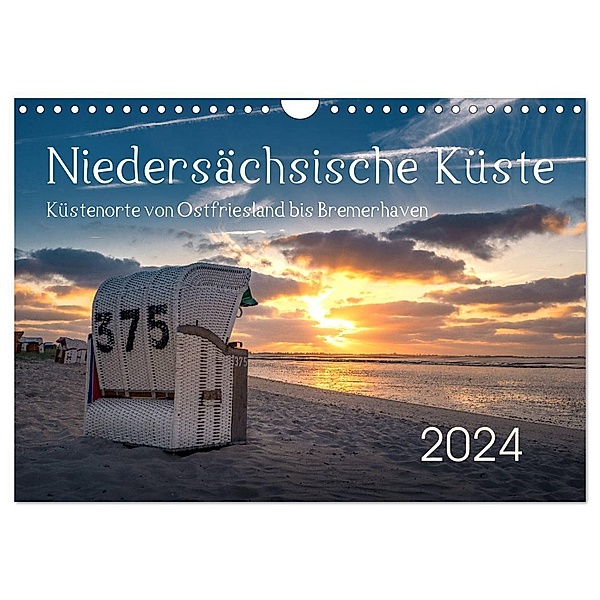 Niedersächsische Küste - Küstenorte von Ostfriesland bis Bremerhaven (Wandkalender 2024 DIN A4 quer), CALVENDO Monatskalender, Rainer Ganske