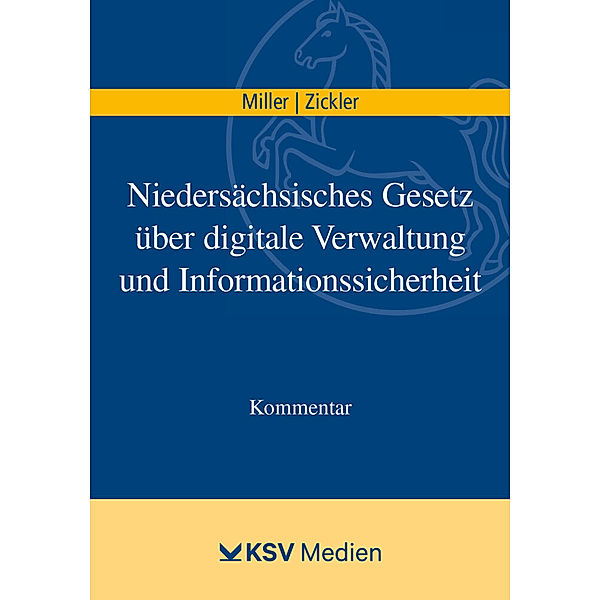 Niedersächsisches Gesetz über digitale Verwaltung und Informationssicherheit, Dennis Miller, Michael Zickler