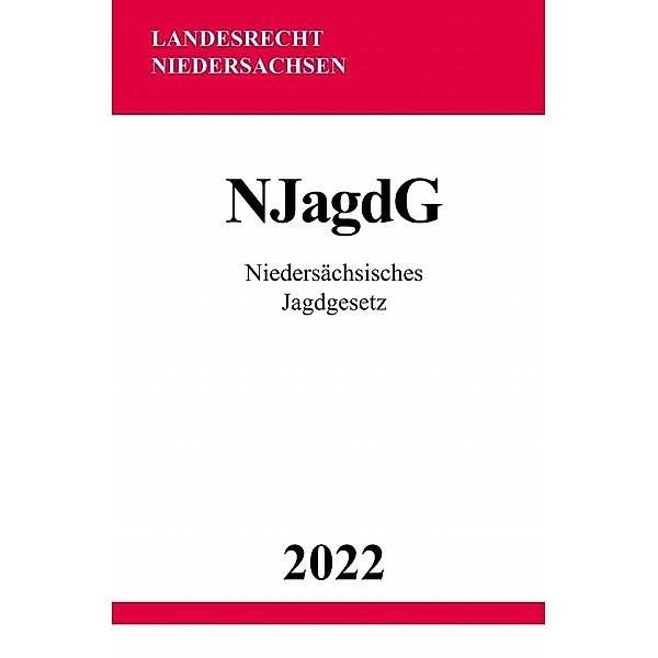Niedersächsisches Jagdgesetz NJagdG 2022, Ronny Studier