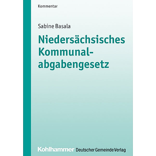 Niedersächsisches Kommunalabgabengesetz (NKAG), Kommentar, Sabine Basala