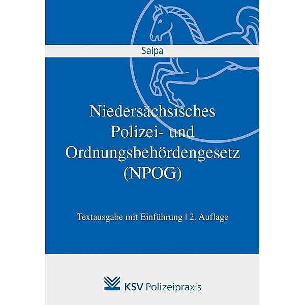 Niedersächsisches Polizei- und Ordnungsbehördengesetz (NPOG), Axel Saipa