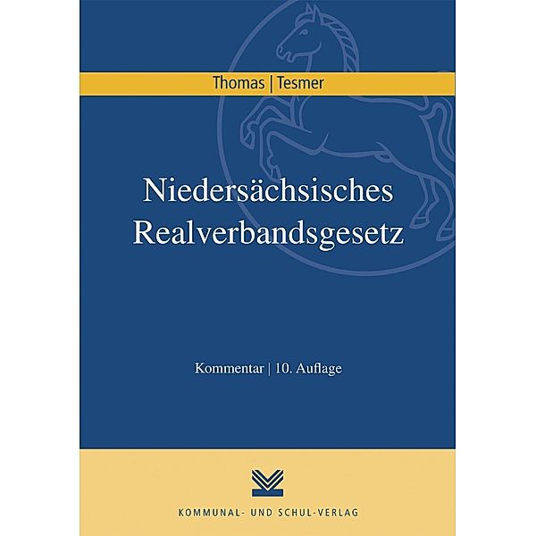 Niedersächsisches Realverbandsgesetz, Kommentar, Klaus Thomas, Günter Tesmer