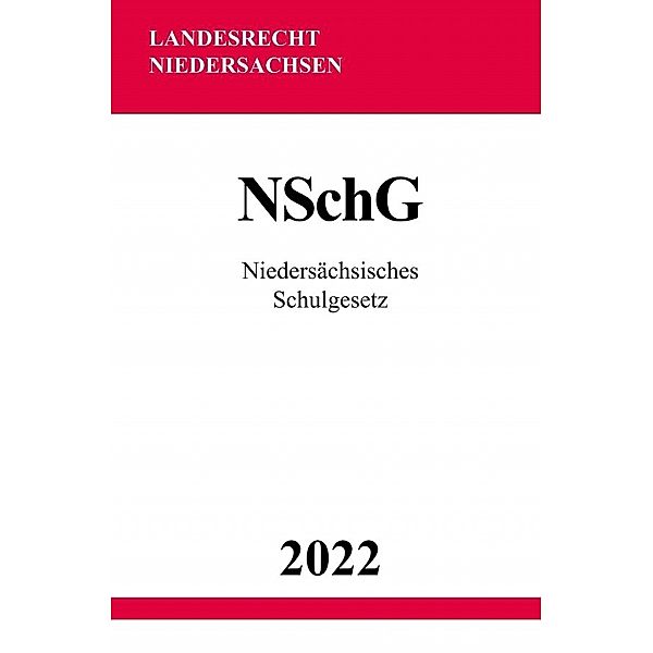 Niedersächsisches Schulgesetz NSchG 2022, Ronny Studier