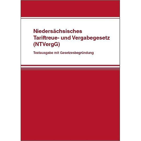 Niedersächsisches Tariftreue- und Vergabegesetz (NTVergG)