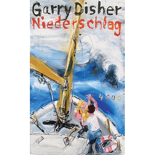Niederschlag / Pulp Master Bd.23, Garry Disher