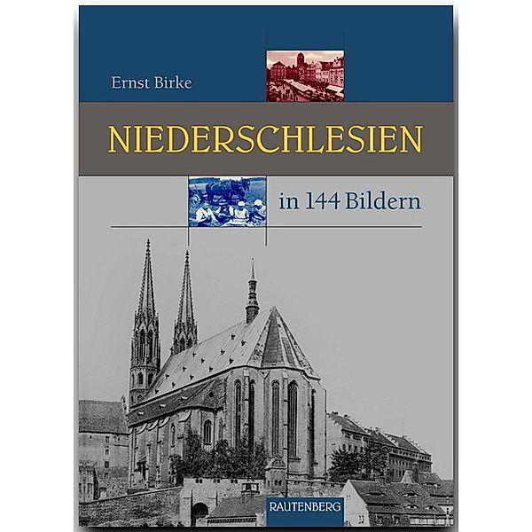 Niederschlesien in 144 Bildern