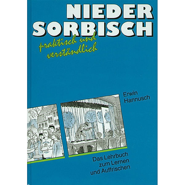 Niedersorbisch praktisch und verständlich, m. 2 CD-ROM, Erwin Hannusch