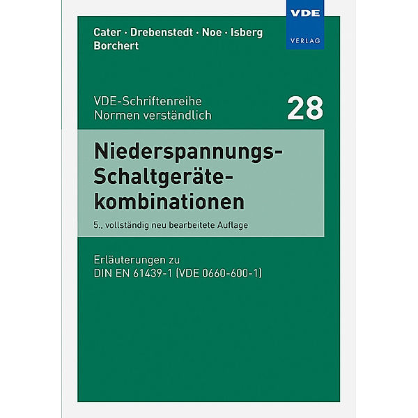 Niederspannungs-Schaltgerätekombinationen, R. Cater, H. Noe, R. Borchert, M. Isberg, H. Drebenstedt