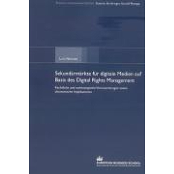 Niehüser, L: Sekundärmärkte für digitale Medien auf Basis de, Lutz Niehüser