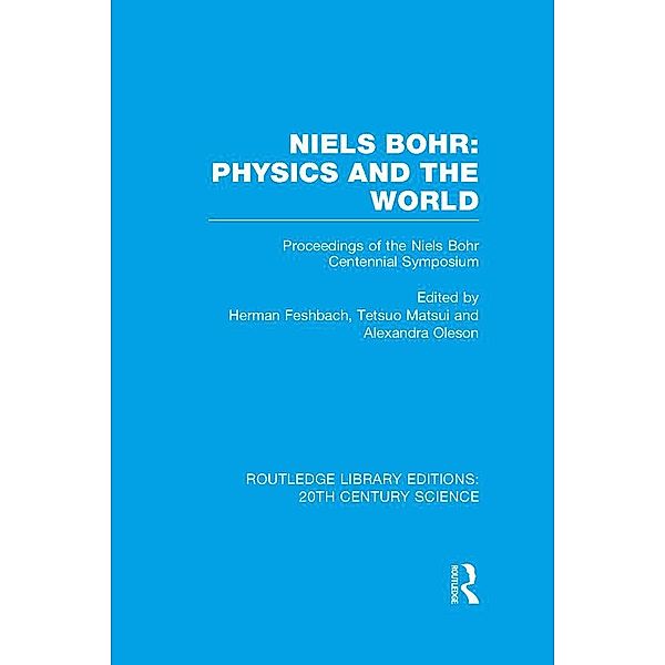 Niels Bohr: Physics and the World