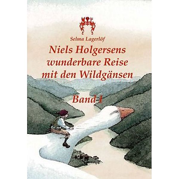 Niels Holgersens wunderbare Reise mit den Wildgänsen, Selma Lagerlöf