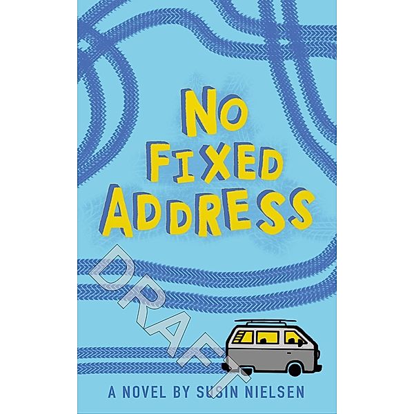 Nielsen, S: No Fixed Address, Susin Nielsen