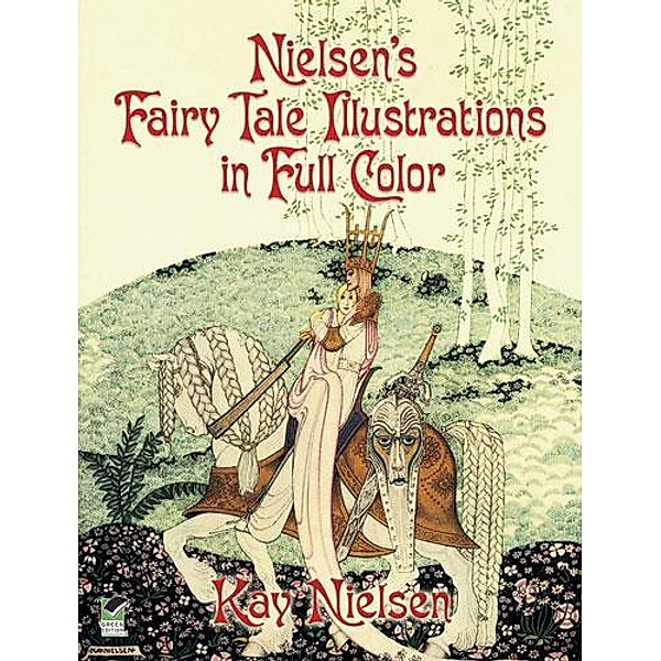Nielsen's Fairy Tale Illustrations in Full Color / Dover Fine Art, History of Art, Kay Nielsen