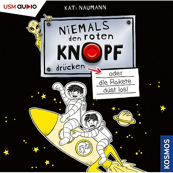 Niemals den roten Knopf drücken,2 Audio-CD, Kati Naumann