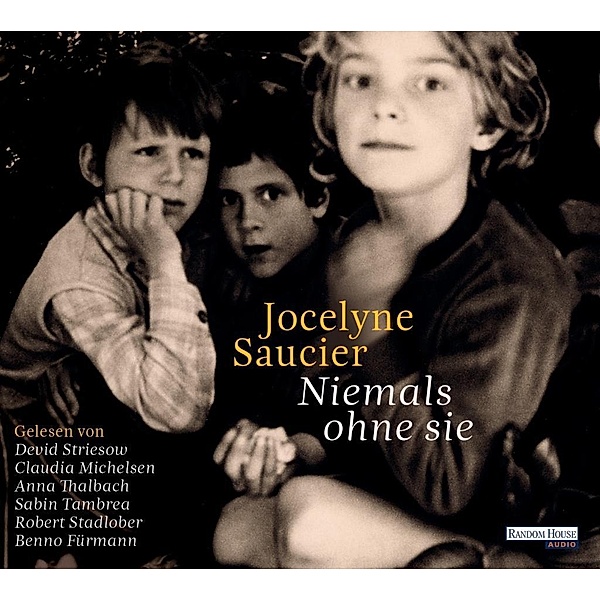Niemals ohne sie, 6 Audio-CDs, Jocelyne Saucier