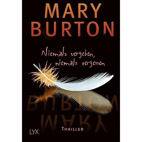 Niemals vergeben, niemals vergessen, Mary Burton