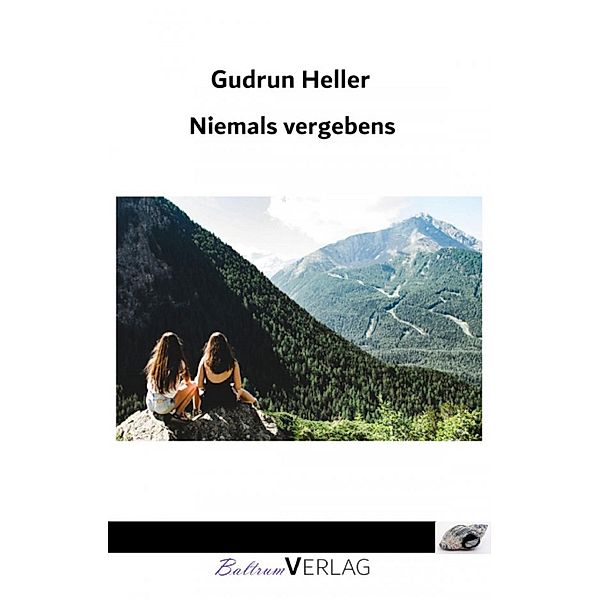 Niemals vergebens, Gudrun Heller