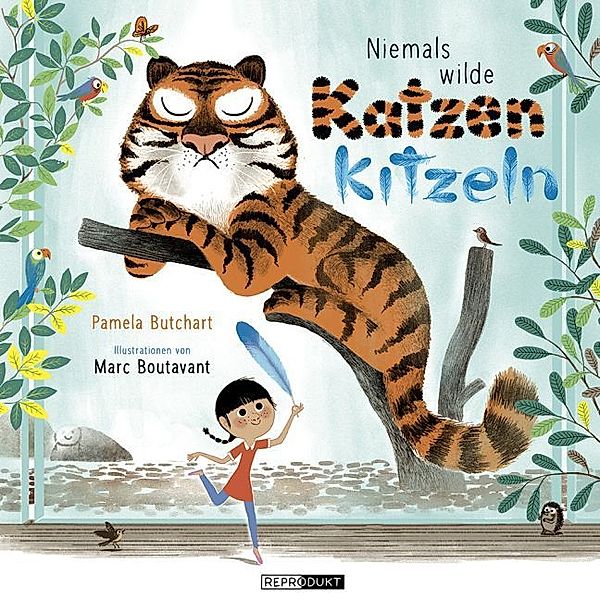 Niemals wilde Katzen kitzeln, Pamela Butchart, Marc Boutavant