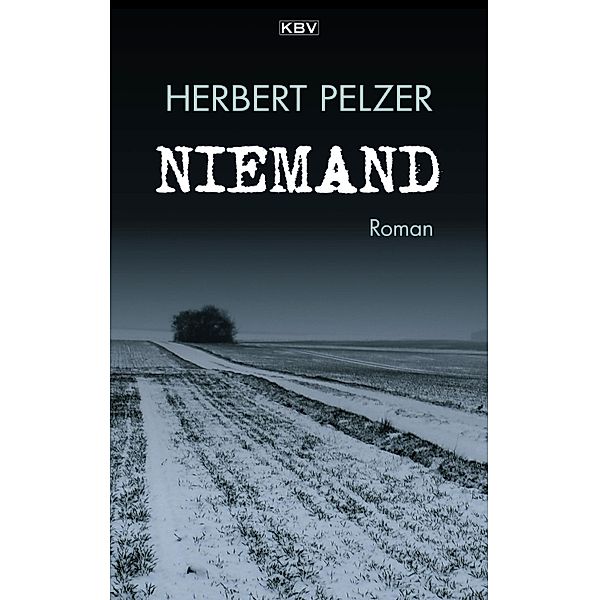 Niemand / KBV-Krimi Bd.489, Herbert Pelzer