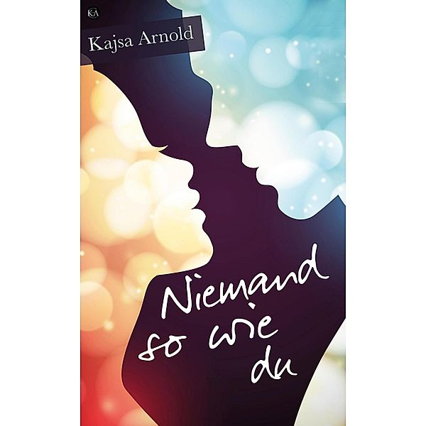 Niemand so wie du, Kajsa Arnold