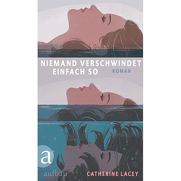 Niemand verschwindet einfach so, Catherine Lacey