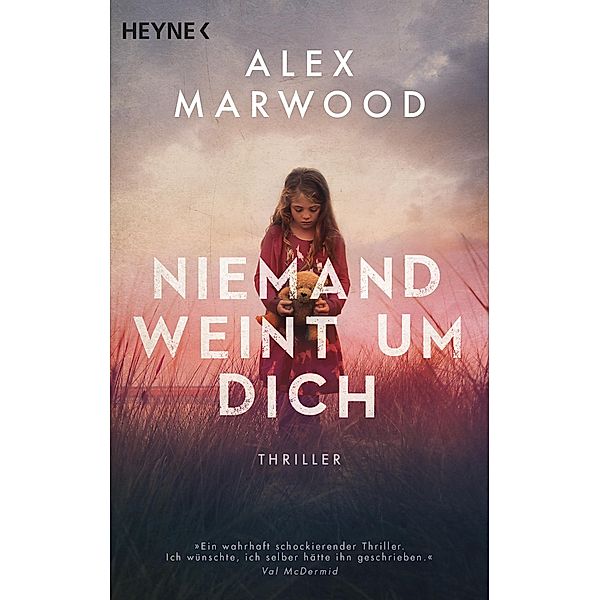 Niemand weint um dich, Alex Marwood