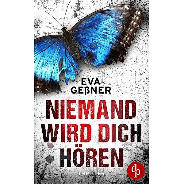 Niemand wird dich hören, Eva Gessner