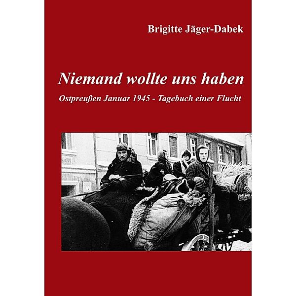 Niemand wollte uns haben., Brigitte Jäger-Dabek