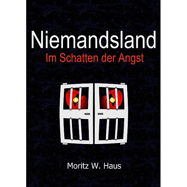 Niemandsland, Moritz W. Haus