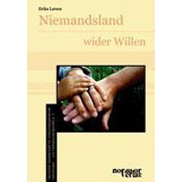 Niemandsland wider Willen, Erika Larsen