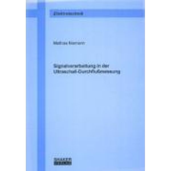 Niemann, M: Signalverarbeitung in der Ultraschall-Durchfluss, Mathias Niemann