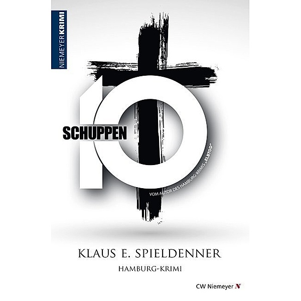 Niemeyer Krimi / Schuppen 10, Klaus E. Spieldenner