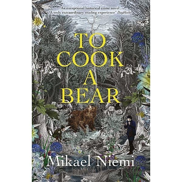 Niemi, M: To Cook a Bear, Mikael Niemi