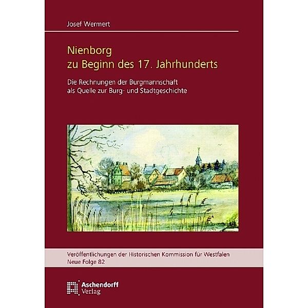 Nienborg zu Beginn des 17. Jahrhunderts, Josef Wermert