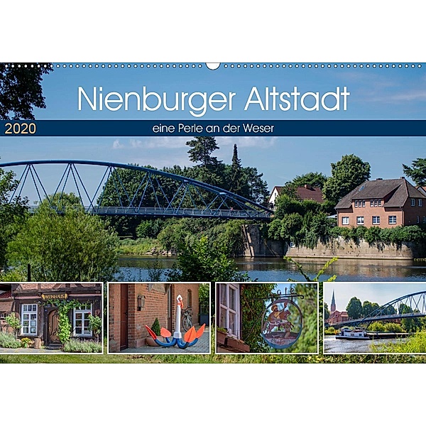 Nienburger Altstadt, eine Perle an der Weser (Wandkalender 2020 DIN A2 quer), Tanja Riedel